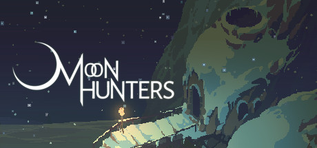 月之猎人/Moon Hunters