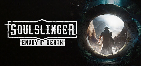 灵魂驱使者: 死亡使者/Soulslinger: Envoy of Death